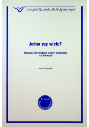 Jedna czy wiele - Jerzy Szmagalski - książka  wyd. 2016