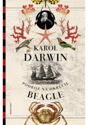 Podróż na okręcie Beagle - Karol Darwin - książka historyczna wyd. 2019