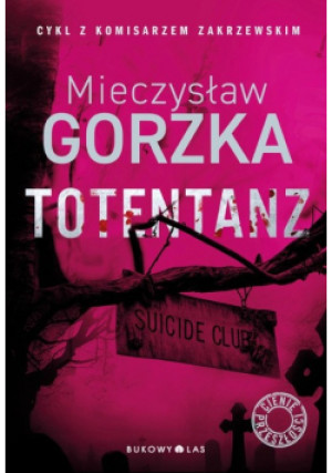 Totentanz - Mieczysław Gorzka - książka  wyd. 2023