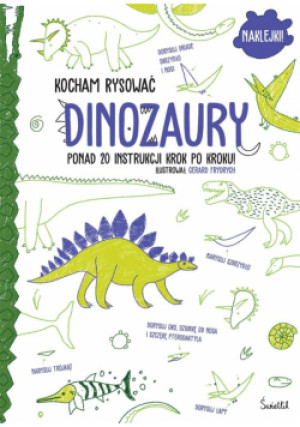 Dinozaury. Kocham rysować - Frydrych Gerard - książka  wyd. 2024