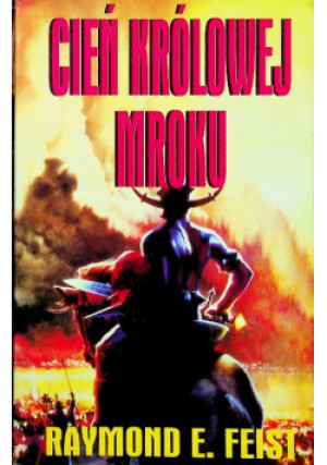 Cień królowej mroku - Raymond E. Feist - książka fantasy wyd. 1999