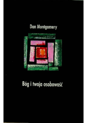 Bóg i twoja osobowość - Dan Montgomery - książka  wyd. 2000