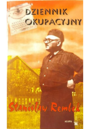 Dziennik okupacyjny - Stanisław Rembek - książka historyczna wyd. 2000