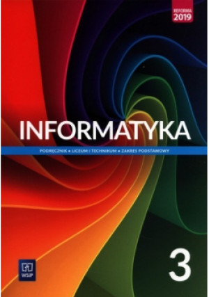 Informatyka Podręcznik do liceum i technikum Klasa 3 Zakres podstawowy - Katarzyna Olędzka, Wanda Jochemczyk - książka  wyd. 2021