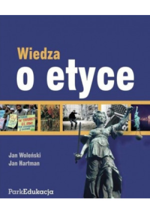 Wiedza o etyce - Jan Woleński, Jan Hartman - książka  wyd. 2009