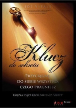 Klucz do sekretu - Joe Vitale - książka  wyd. 2009