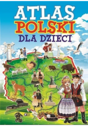 Atlas Polski dla dzieci - książka  wyd. 2016