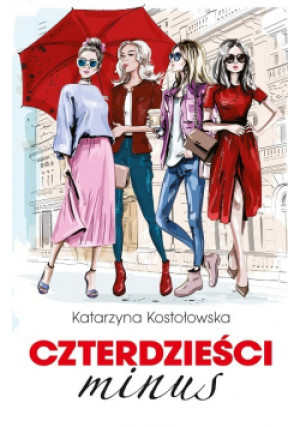 Czterdzieści minus - Katarzyna Kostołowska - książka  wyd. 2019