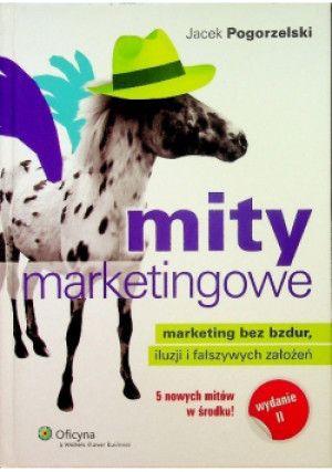 Mity marketingowe - Jacek Pogorzelski - książka  wyd. 2013