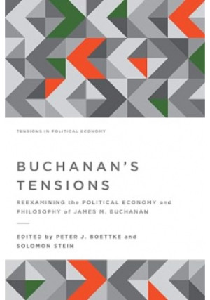 Buchanans Tensions - Peter J Boettke, Solomon Stein - książka  wyd. 2018
