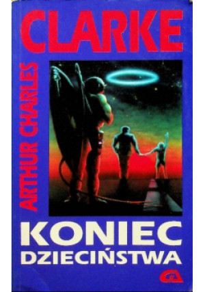 Koniec dzieciństwa - Arthur C. Clarke - książka fantasy wyd. 1993