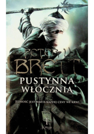 Pustynna włócznia Księga I - Peter V. Brett - książka fantasy wyd. 2011