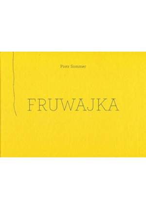 Fruwajka - Piotr Sommer - książka  wyd. 2015