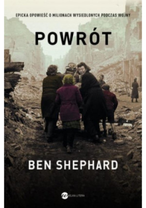 Powrót - Ben Shephard - książka historyczna wyd. 2016