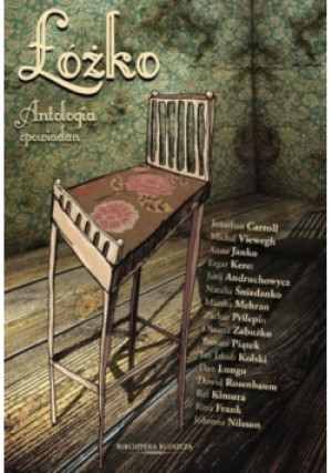 Łóżko Antologia opowiadań - książka  wyd. 2009