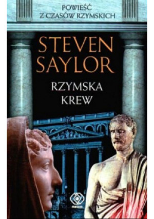 Rzymska krew - Steven Saylor - książka  wyd. 2001