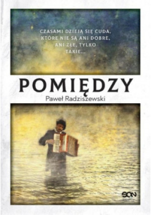 Pomiędzy - Paweł Radziszewski - książka  wyd. 2021