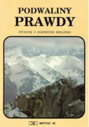 Podwaliny prawdy - David Duncan, Floyd C. Woodworth - książka  wyd. 1996