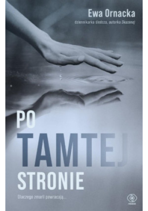 Po tamtej stronie - Ewa Ornacka - książka historyczna wyd. 2023