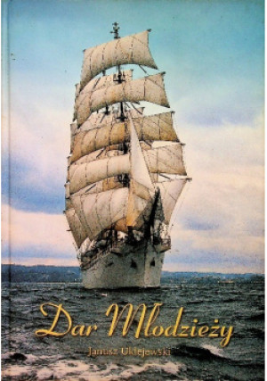 Dar Młodzieży - Janusz Uklejewski - książka  wyd. 2002