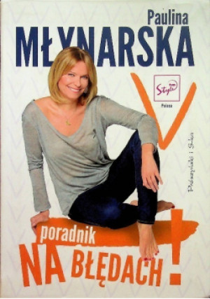 Poradnik Na błędach - Paulina Młynarska - książka  wyd. 2015