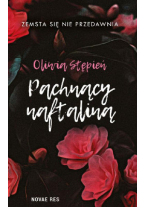 Pachnący naftaliną - Oliwia Stępień - książka  wyd. 2018