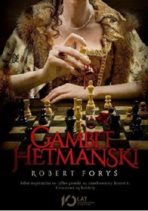 Gambit Hetmański - Robert Foryś - książka historyczna wyd. 2016