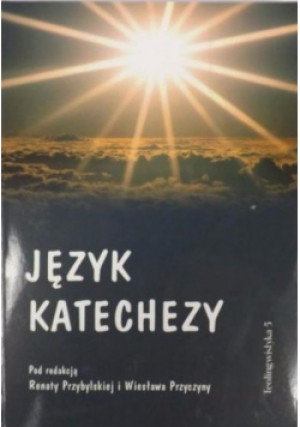 Język katechezy - Renata Przybylska - książka  wyd. 2008