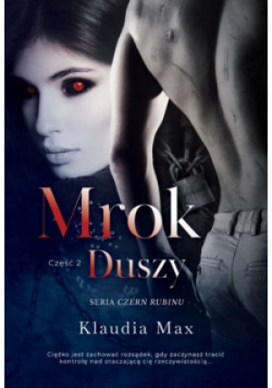 Mrok duszy Część 2 - Klaudia Max - książka  wyd. 2023