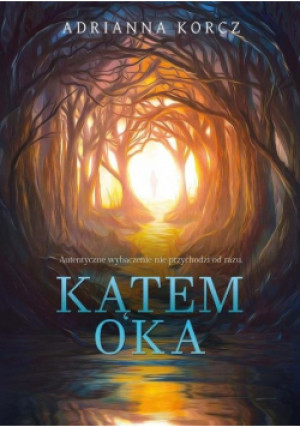 Kątem oka - Adrianna Korcz - książka fantasy wyd. 2021