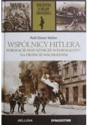 Wspólnicy Hitlera - Rolf - Dieter Muller - książka historyczna wyd. 2014