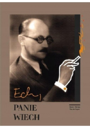 Ech panie Wiech - Danuta Koper, Janusz Dziano - książka  wyd. 2019