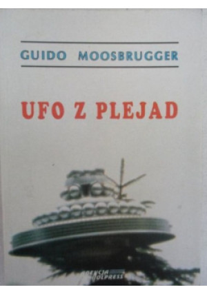 Ufo z Plejad - Guido Moosbrugger - książka  wyd. 1994
