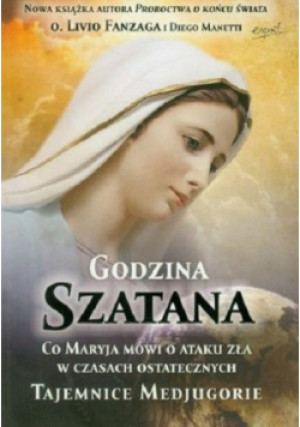 Godzina Szatana - Livio Fanzaga, Manetti Diego - książka  wyd. 2012
