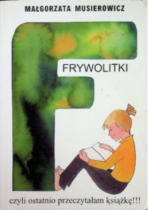 Frywolitki - Małgorzata Musierowicz - książka  wyd. 2010