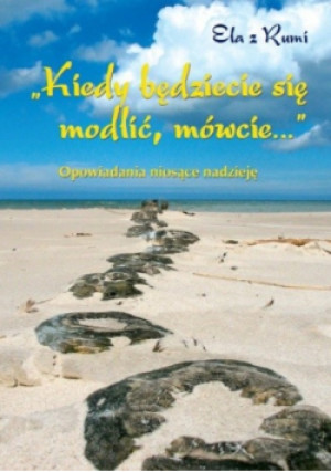 Opowiadania niosące nadzieję - z Rumi Ela - książka  wyd. 2015