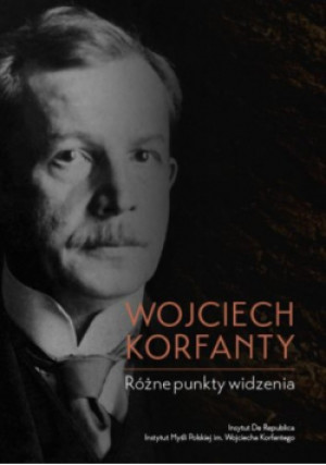 Różne punkty widzenia - Wojciech Korfanty - książka  wyd. 2021