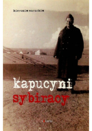 Kapucyni sybiracy - Hieronim Warachim - książka  wyd. 2009
