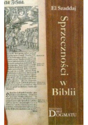 Sprzeczności w Biblii - El Szaddaj - książka  wyd. 2009