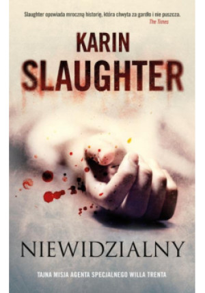 Niewidzialny - Karin Slaughter - książka  wyd. 2016