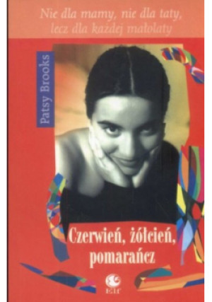 Czerwień żółcień pomarańcz - Patsy Brooks - książka  wyd. 2002