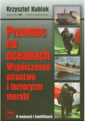 Przemoc na oceanach - Krzysztof Kubiak - książka historyczna wyd. 2009