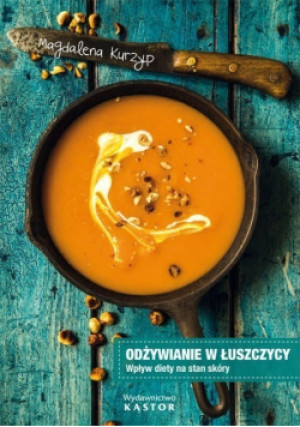 Magdalena Kurzyp - Odżywianie w łuszczycy - Magdalena Kurzyp - książka  wyd. 2015
