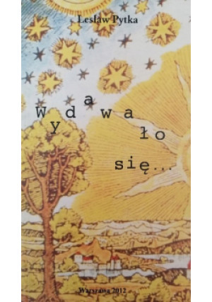 Wydawało się - Lesław Pytka - książka  wyd. 2012