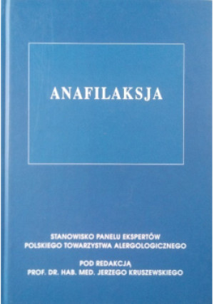 Anafilaksja - Jerzy Kruszewski (red.) - książka  wyd. 2009