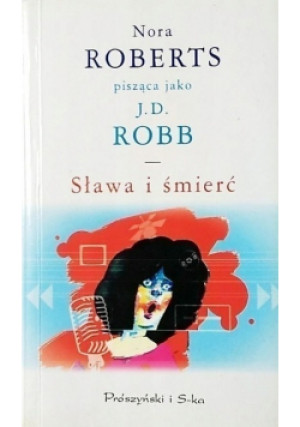 Sława i śmierć - Nora Roberts - książka  wyd. 1995