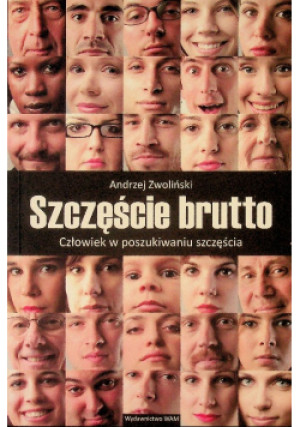 Szczęście brutto - Andrzej Zwoliński - książka  wyd. 2013
