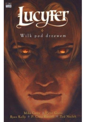 Lucyfer Wilk pod drzewem - Mike Carey - książka  wyd. 2012