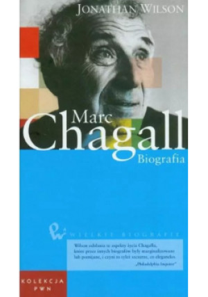 Marc Chagall Biografia Tom 11 - Jonathan Wilson - książka  wyd. 2011