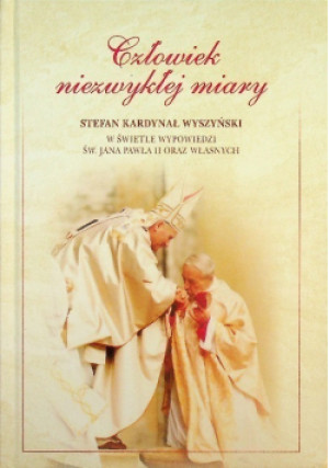 Człowiek niezwykłej miary - książka  wyd. 2018
